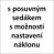 s posuvným sedákem a možností nastavení náklonu sedáku