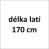 délka latí 170 cm