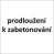 prodloužení pro betonáž