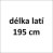 délka latí 195 cm