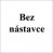 bez nástavce