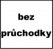 bez průchodky